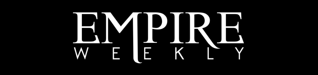 Empire Weekly