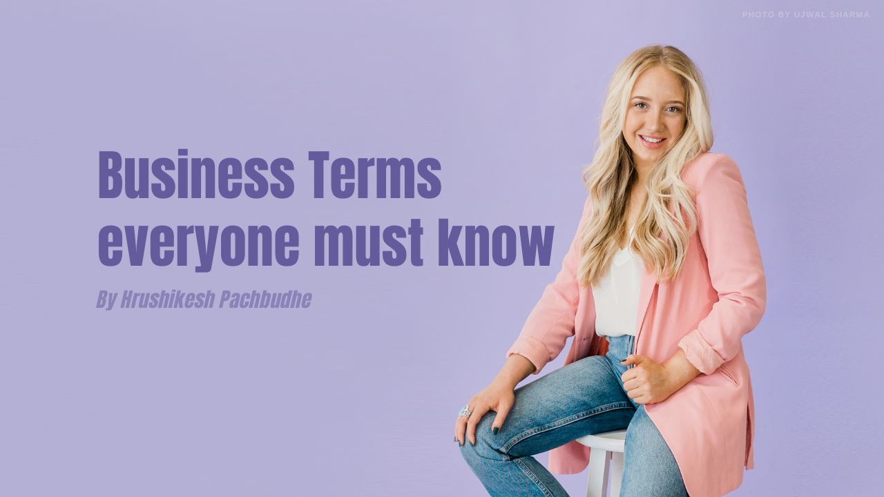 Business Terms everyone must know