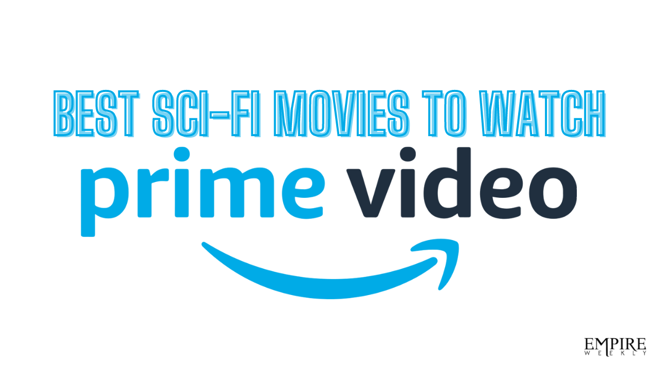 Best sci-fi movies to watch on prime videos