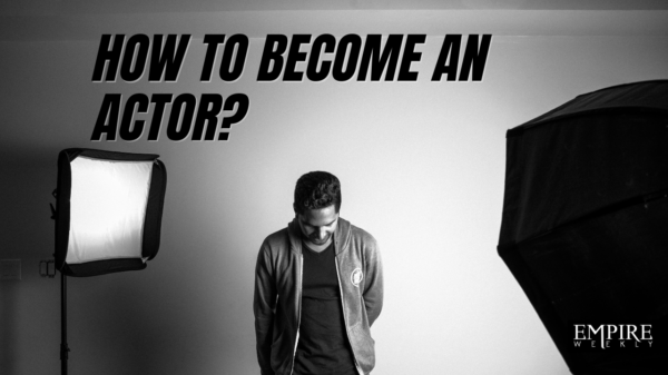 How to become an actor?