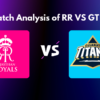Prematch Analysis of RR VS GT 2022