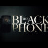 THE BLACK PHONE: MOVIE REVIEW