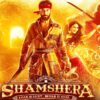 Shamshera: Everything You Need To Know About
