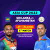 Asia Cup 2022: Sri Lanka vs Afghanistan Match Preview, Playing XI, Team News, and Pitch Report