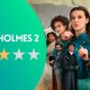 Enola Holmes 2 Review: Millie Bobby Brown Wins Us Over Again As The Witty Teen Spy