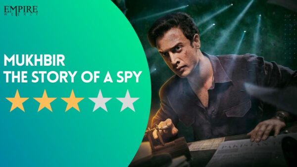 Mukhbir: The Story of A Spy - A Story that will Enlighten Your Inner Patriot