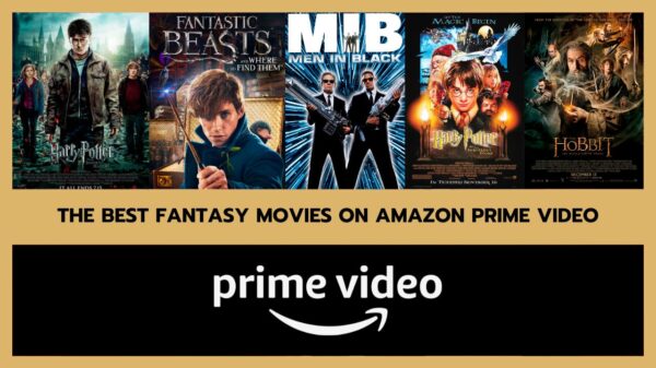 The best fantasy movies on Amazon Prime Video