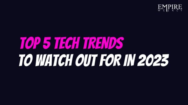 Top 5 tech trends to watch out for in 2023